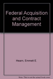 Federal Acquisition and Contract Management