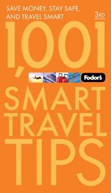 Fodor's 1,001 Smart Travel Tips, 3rd Edition (Special-Interest Titles)