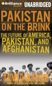 Pakistan on the Brink: The Future of America, Pakistan and Afghanistan (MP-3 Audio)