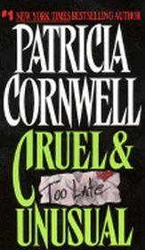 Cruel and Unusual (Kay Scarpetta, Bk 4) (Audio Cassette) (Unabridged)