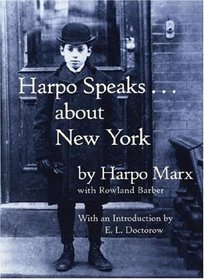 Harpo Speaks . . . About New York