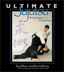 Ultimate Jujutsu: Principles and Practices