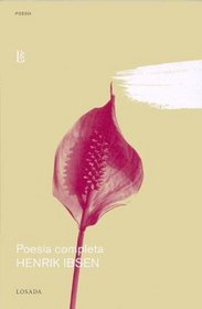 Henrik Ibsen Poesia Completa (Spanish Edition)