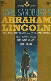 Carl Sandburg's Abraham Lincoln  Volume 2