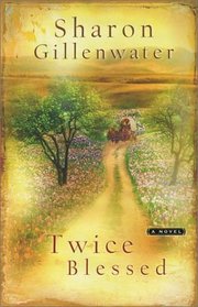 Twice Blessed (Steeple Hill Single Title)