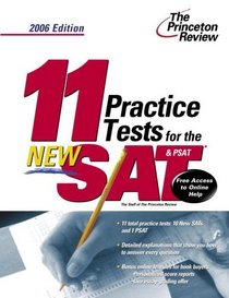 11 Practice Tests for the New SAT and PSAT, 2006 Edition (College Test Prep)