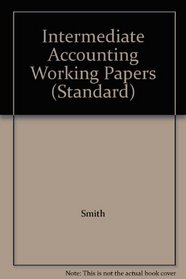 Intermediate Accounting Working Papers (Standard)