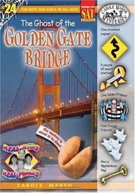 The Ghost of the Golden Gate Bridge (Real Kids, Real Places)