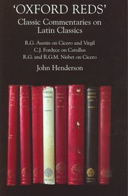 Oxford Reds: Classic Commentaries on Latin Classics