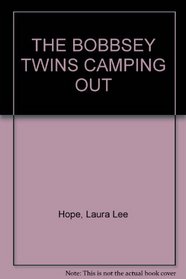 THE BOBBSEY TWINS CAMPING OUT
