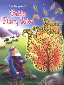 The Big Book of Bible Fiery Tales