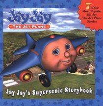 Jay Jay The Jet Plane: Jay Jay's Supersonic Storybook (Jay Jay the Jet Plane)