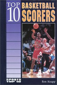 Top 10 Basketball Scorers (Sports Top Ten)