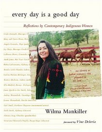 Every Day is a Good Day: Reflections of Contemporary Indigenous Women