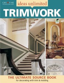 Ideas Unlimited: Trimwork (Home Decorating)
