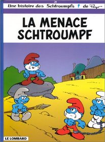 Une histoire des Schtroumpfs, tome 20 : La Menace Schtroumpf