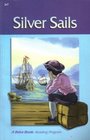 Silver Sails (A Beka Reader 2.7)