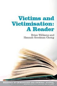 Victims and Victimisation: A Reader (Readings in Criminology and Criminal Justice)