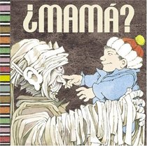Mama? (Spanish)