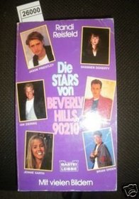 Stars of Beverly Hills 90210: Their Lives and Loves - An Unauthorized Biography