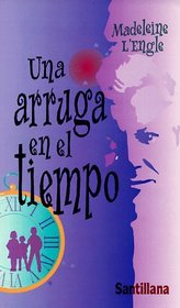 Una Arruga En El Tiempo/a Wrinkle in Time