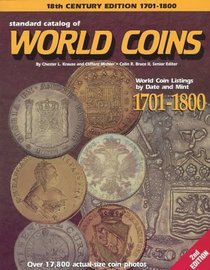 Standard Catalog of World Coins: Eighteenth Century, 1701-1800 (Standard Catalog of World Coins. Eighteenth Century, 1701-1800, 2nd ed)
