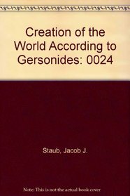 The Creation of the World According to Gersonides (Brown Judaic Studies 24)