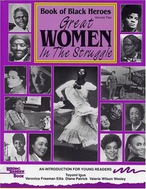 Book of Black Heroes: Great Women in the Struggle
