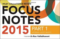 Wiley CIAexcel Exam Review 2015 Focus Notes: Part 1, Internal Audit Basics (Wiley CIA Exam Review Series)