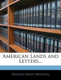 American Lands and Letters...