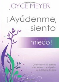 Ayudenme, siento miedo! (Spanish Edition)