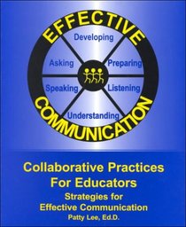 Collaborative Practices for Educators: Strategies for Effective Communication
