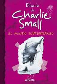 Charlie Small 5. El inframundo (Spanish Edition)