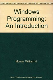 Windows Programming: An Introduction