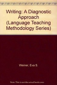 Writing: A Diagnostic Approach (Language Teaching Methodology Series)