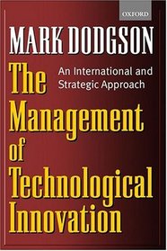 The Management of Technological Innovation: An International and Strategic Approach