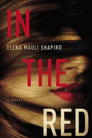 In the Red: A Novel