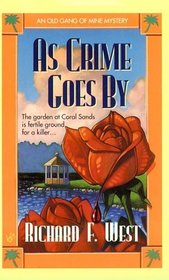 As Crime Goes by (Old Gang of Mine, Bk 2)