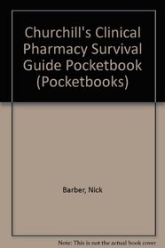 Churchill's Clinical Pharmacy Survival Guide Pocketbook (Pocketbooks)