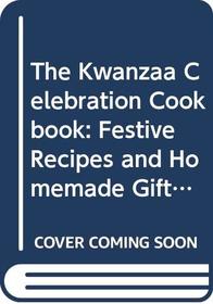 The Kwanzaa Celebration Cookbook: Festive Recipes and Homemade Gifts from an African-American