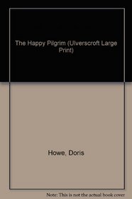 The Happy Pilgrim (Ulverscroft Large Print Series)