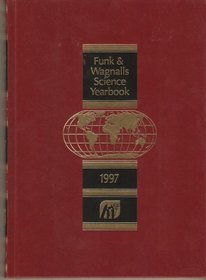 Funk and Wagnalls Science Yearbook 1997