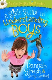 A Girl's Guide to Understanding Boys (Secret Keeper Girl Series)