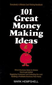 One Hundred-One Great Money-Making Ideas