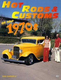 Hot Rods  Customs of the 1970s