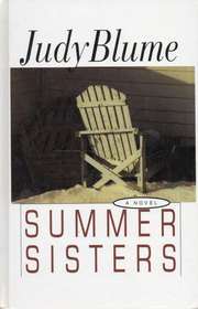 Summer Sisters : A Novel [Large Print]