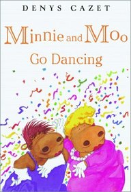 Minnie and Moo Go Dancing (Minnie and Moo)