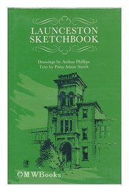 Launceston sketchbook; (Sketchbook series)