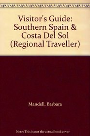 Visitor's Guide: Southern Spain & Costa Del Sol (Regional Traveller)