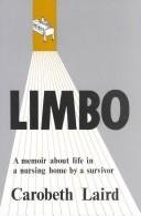 Limbo: A Memoir about Life in a Nursing Home by a Survivor